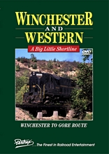 Winchester and Western A Big Little Shortline DVD