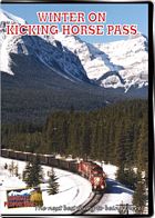 Winter on Kicking Horse Pass - Canadian Pacific DVD