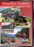 Canadian Pacifics Mountain Sub and Rogers Pass DVD