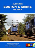 Along the Boston & Maine Vol 2 B&M Under Guilford Apr 83 to Feb 84 DVD