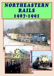 Northeastern Rails 1987-1991 DVD