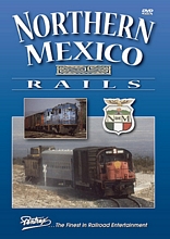 Northern Mexico Rails Vol 1 N de M DVD