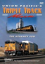 Union Pacifics Triple Track Main The Kearney Sub DVD