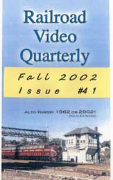 Railroad Video Quarterly Issue 41 Fall 2002 DVD